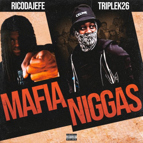 Mafia Niggas ft. RicoDaJefe | Boomplay Music