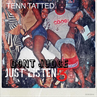 Dont Judge Just Listen 3