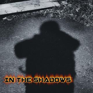 In The Shadows