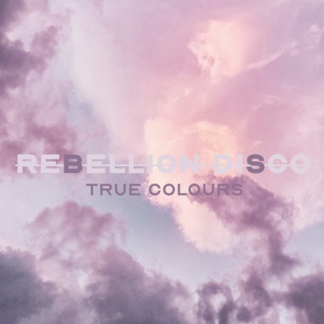 TRUE COLOURS | Boomplay Music