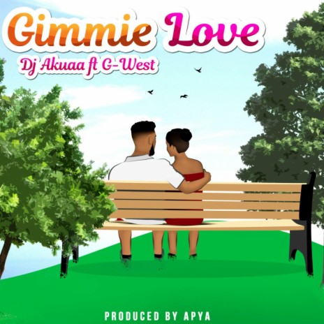 Gimmie Love ft. G.West | Boomplay Music