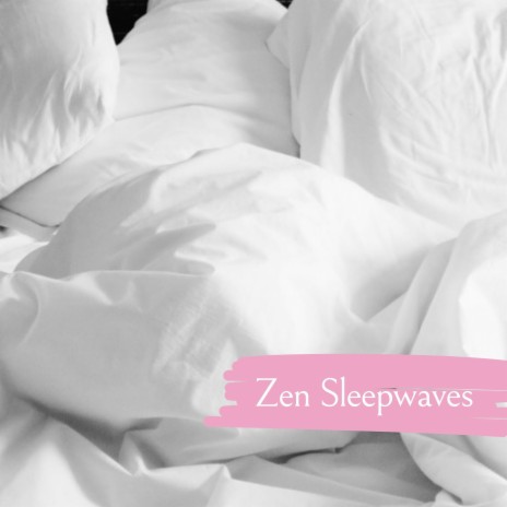 Zen Sleepwaves (Loopable Sequence) | Boomplay Music