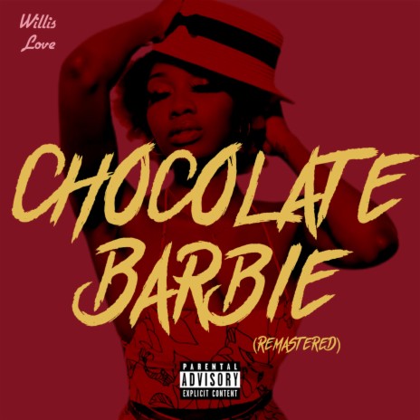 Chocolate Barbie (Remastered) | Boomplay Music