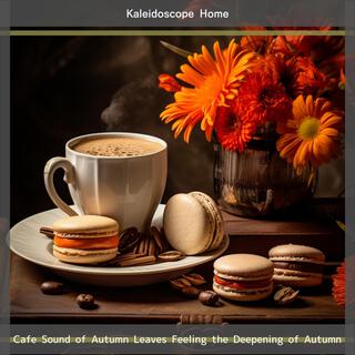 Cafe Sound of Autumn Leaves Feeling the Deepening of Autumn