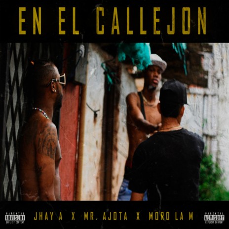 En el Callejón ft. Moro La M & MR Ajota | Boomplay Music