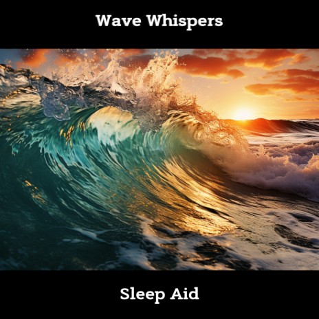 Subtle Sleep Waves ft. Ocean Waves for Sleep & Ocean Waves | Boomplay Music