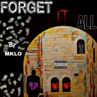 Forget It All