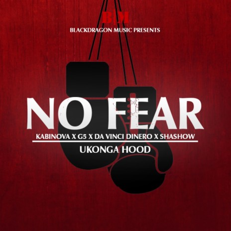 No fear ft. G 5, Da vinci dinero & Shashow | Boomplay Music