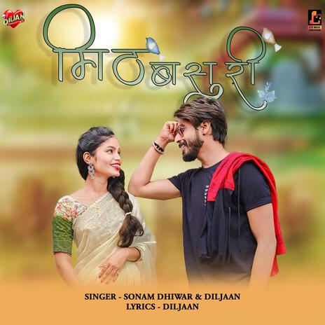 Mith Bansuri (Sonam Dhiwar & Diljaan) | Boomplay Music