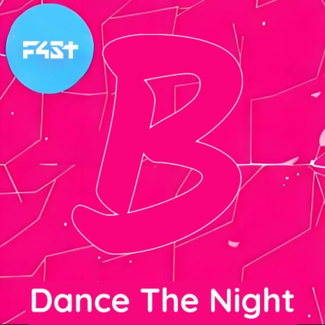 Dance The Night | Boomplay Music