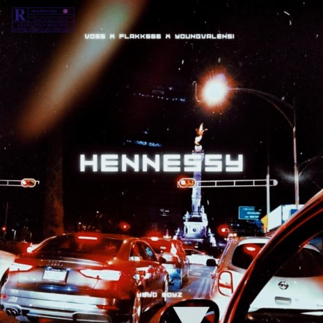 Hennessy ft. Voss & Flakk666 | Boomplay Music