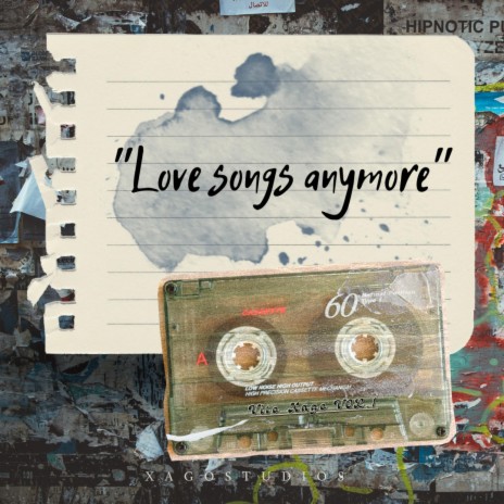 Love songs anymore
