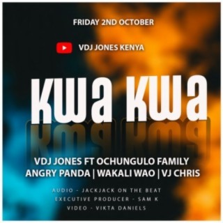 Kwa Kwa (Twa Twa) ft. Ochungulo Family, Wakali Wao & Angry Panda lyrics | Boomplay Music