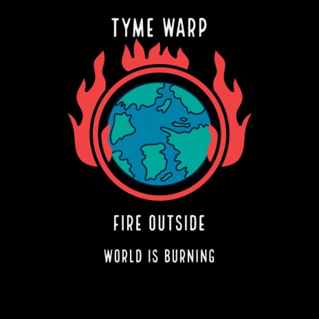 Fire Outside (World Is Burning) [Warriors Promo] | Boomplay Music
