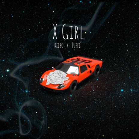 X Girl ft. Juffé | Boomplay Music