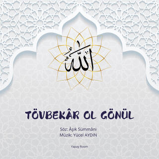 Tövbekâr Ol Gönül lyrics | Boomplay Music