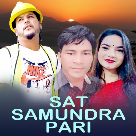 Sat Samundra Pari | Boomplay Music