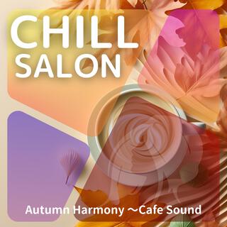 Autumn Harmony 〜cafe Sound