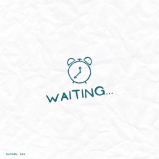 WAITING...