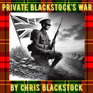 Private Blackstock's War