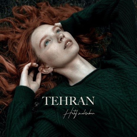 Tehran | Boomplay Music