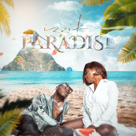 Paradise ft. Izzik | Boomplay Music