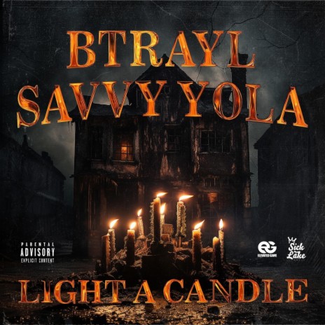 LIGHT A CANDLE ft. Savvyyolla