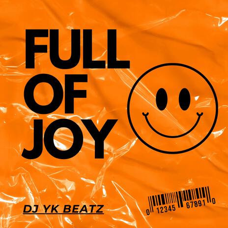 Full Of Joy | Boomplay Music