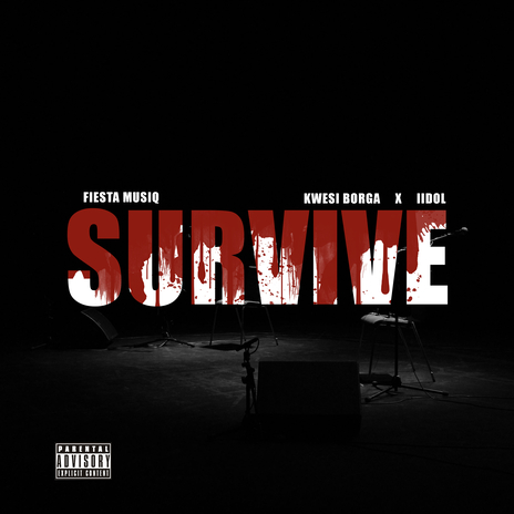 Survive ft. Kwesi Borga & IIdol | Boomplay Music