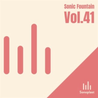 Sonic Fountain, Vol. 41