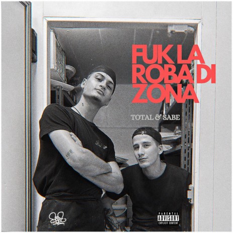 FUK LA ROBA DI ZONA-(POR LA CALLE) ft. TOTAL | Boomplay Music