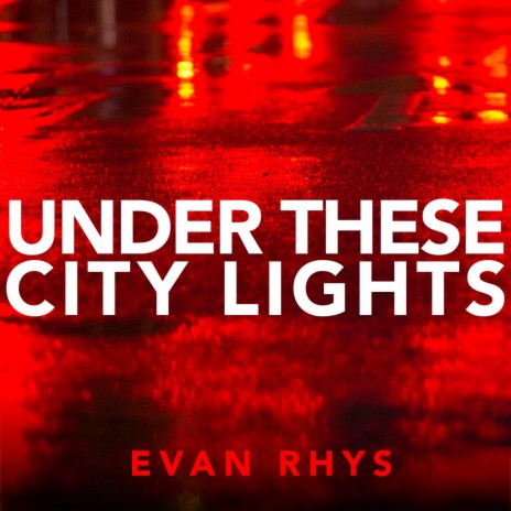 Under These City Lights | Boomplay Music