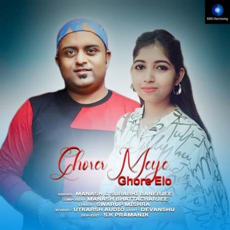 Ghorer Meye Ghore Elo ft. Surabhi Banerjee | Boomplay Music