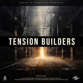 Tension Builders | Boomplay Music