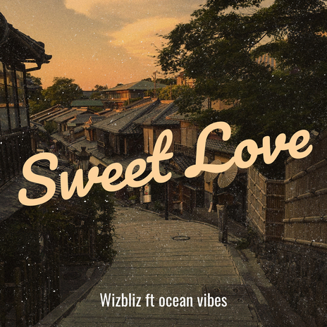 Sweet Love ft. Ocean vibes | Boomplay Music