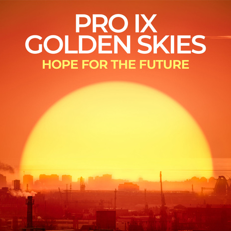 Hope For The Future ft. Golden Skies | Boomplay Music