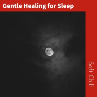 Gentle Healing for Sleep