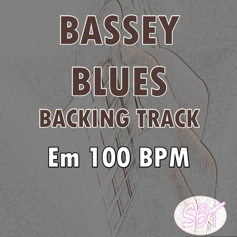 Bassey Blues Backing Track Em 100 BPM | Boomplay Music