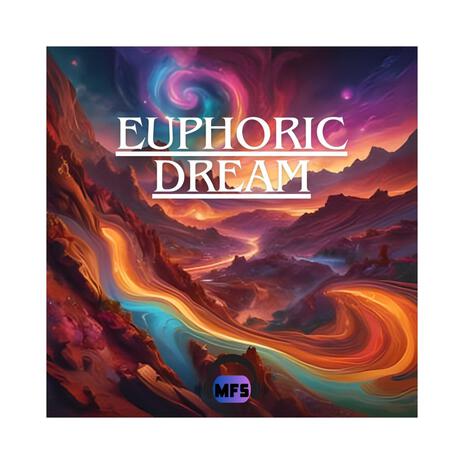 EUPHORIC DREAM | Boomplay Music