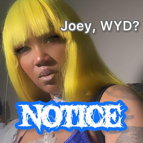 Joey, WYD? | Boomplay Music