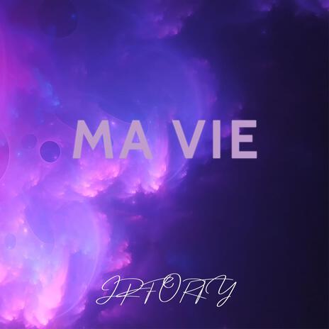 Ma vie | Boomplay Music