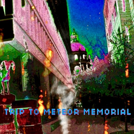 Trip to Meteor Memorial (remake) | Boomplay Music