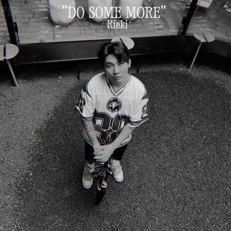 DO SOME MORE | Boomplay Music