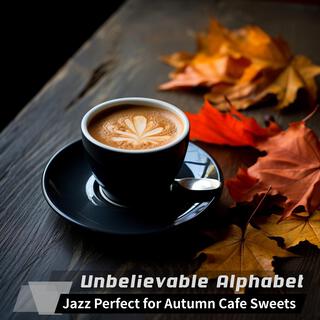 Jazz Perfect for Autumn Cafe Sweets