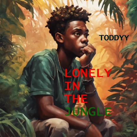 Lonely in the Jungle | Boomplay Music