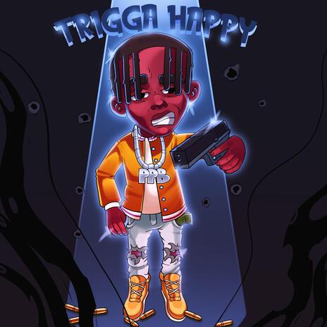 Trigga Happy | Boomplay Music