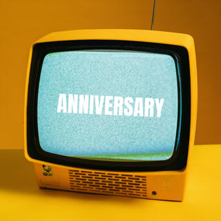 Anniversary lyrics | Boomplay Music