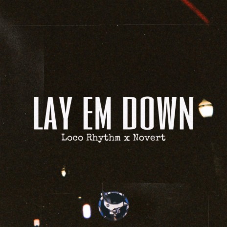 Lay Em Down ft. Novert