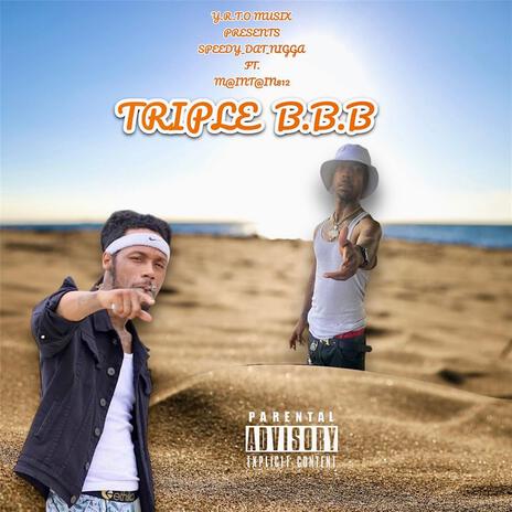 TRIPLE B.B.B | Boomplay Music