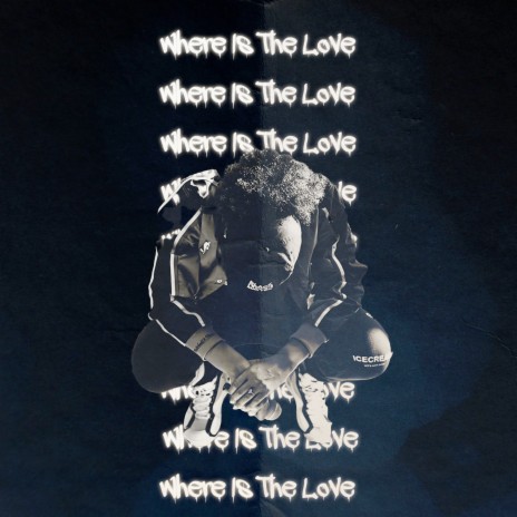 Where Is the Love | Boomplay Music